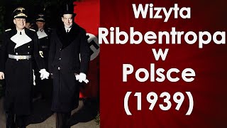 Burzliwe rozmowy z Niemcami - Ribbentrop w Warszawie 1939