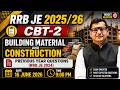 🔥Building Material & Construction | RRB JE 2025/26 | CBT-2 | PYQ | Most Expected Questions #rrbcbt2