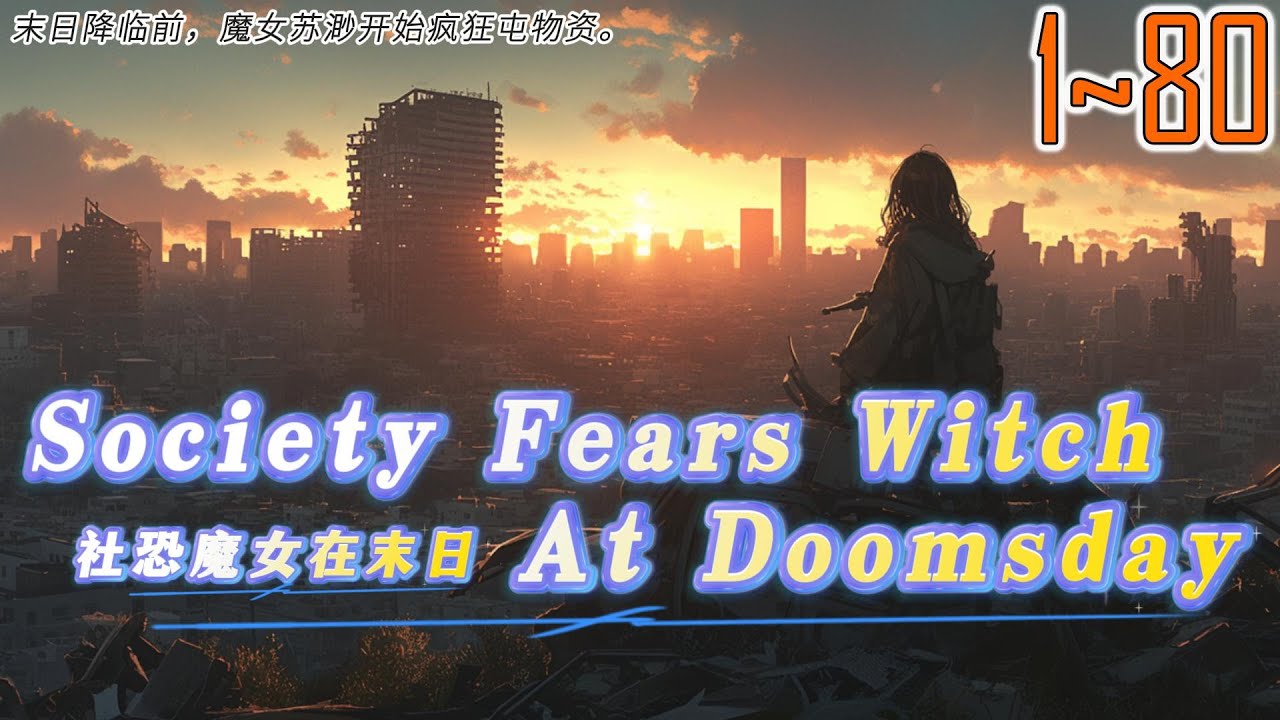 EP1~80 Society Fears Witch At Doomsday