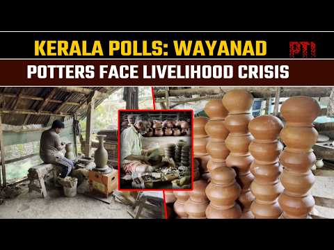 Kerala polls: Wayanad potters face livelihood crisis, question relevance of voting