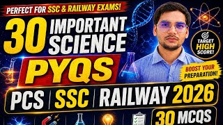 🔥 30 Science PYQs Marathon | SSC, Railway, State PCS 2026 | Most Important Questions