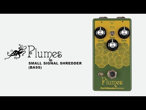 earthquaker-devices-plumes-small-signal-shredder-bass-demo