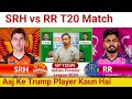Srh vs rr  predictionsrh vs rr teamhyderabad vs rajasthan ipl 50th t20match