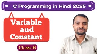 Variable and Constant | C Programming in Hindi 2025 | Class-6 #codingsharma