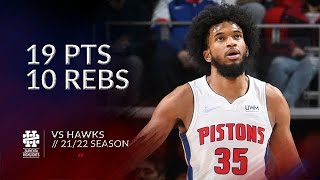 Marvin Bagley 19 pts 10 rebs vs Hawks 21\/22 season