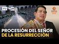 ✨🙏 Procesión del Señor de la Resurrección | La tradición que ilumina Ayacucho 🇵🇪 | Herencia viva