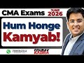 CMA Exams - June 2026 | Hum Honge Kamyab.. KAISE? | Gourav Kabra