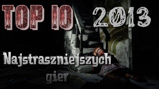 TOP 10 scariest/best games/horror movies (December 2013)