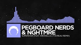 [Future Bass] - Pegboard Nerds & NGHTMRE - Superstar (feat. Krewella) (Thoreau Remix)