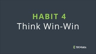 7 - Habit 4: Think Win-Win Wealth