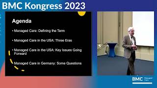 Prof. Dr.  Michael Sparer: "Managed Care: From foundation to future" | BMC-Kongress 2023