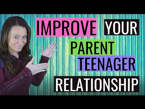 Video: How To Improve A Relationship With A Teenager