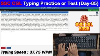 SSC CGL Typing Practice Day- 85 | 37.75 WPM with 99.09% Accuracy #typingmitra #raushantypingmaster