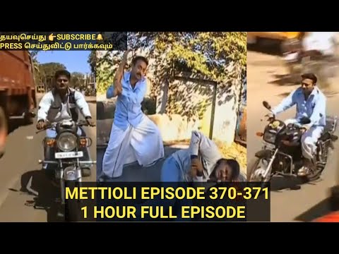 Metti oli episode 370 37108 Jun 2021Mettioli 1hour full episodeSun tvserials only