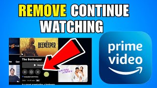 How To Remove Continue Watching On Amazon Prime Video - Complete Guide