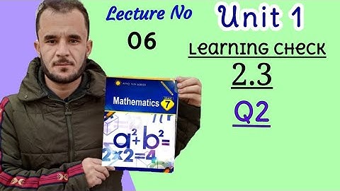 7th math unit 2 Check 2.3 Q2 afaq sun series new course