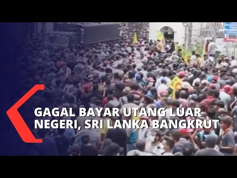 Gagal Bayar Utang Luar Negeri Ratusan Triliun, Sri Lanka Dinyatakan Bangkrut!