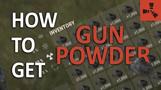 How to get GUN POWDER in RUST | Rust Guide
