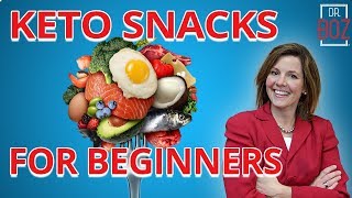 The Best Keto Snacks For Beginners!