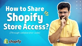 How to Share Shopify Store Access (Through collaboration code)
