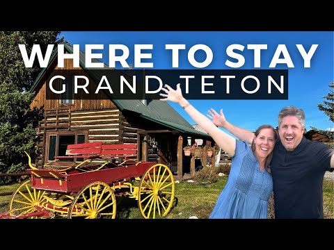 6 Best Areas &amp; Places to Stay in Grand Teton &amp; Jackson!
