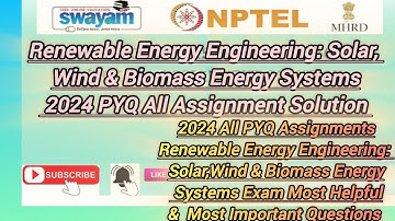 Renewable Energy Engineering:Solar,Wind and Biomass Energy System All PYQ Assignment#PYQ#january2024