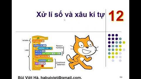 Scratch Xử lý số, xâu kí tự, danh sách