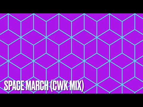 Space March (CWK Mix)