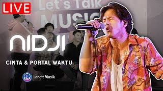 NIDJI - CINTA & PORTAL WAKTU | LIVE PERFORMANCE AT LET'S TALK MUSIC