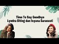 Lirik lagu Time To Say Goodbye Lyodra Ginting feat Isyana Sarasvati