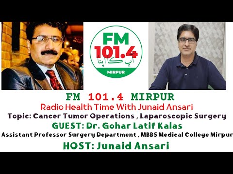 FM101.4 Mirpur || Radio Health Time with Junaid Ansari || Dr. Gohar Latif Kalas