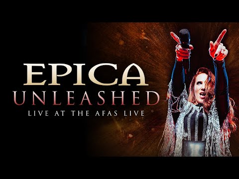 EPICA - Unleashed (Live At The AFAS Live)