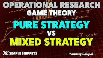 Pure & Mixed Strategy in Game Theory (Solved Problems) | Game Theory in Operations Research |