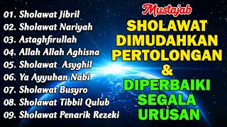 KUMPULAN SHOLAWAT PENARIK REZEKI TERBARU 2026 | Sholawat Jibril, Sholawat Busyro, Nariyah, Asyghil