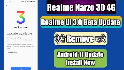 Realme Narzo 30 4G Remove Realme Ui 3.0 Beta Update | Install Android 11 Update