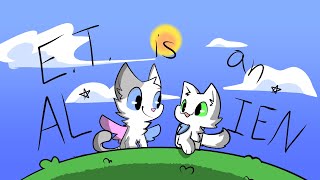 E.t. Is An Alien Meme Ft. Wavepaw And Snowykit