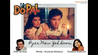 PYAR ME YEH DOORI TADPAYE | DO PAL | RECREATED | AMIT KUMAR | SADHANA SARGAM | FULL HD | RARE |
