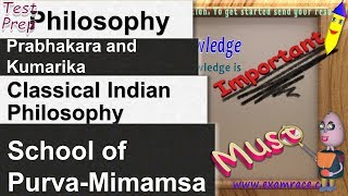 Classical Indian Philosophy: Prabhakara and Kumarika school of Purva-Mimamsa (Philosophy)