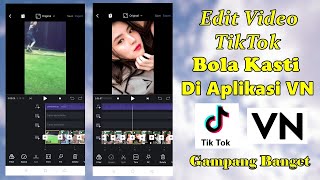 Cara Edit Video Tiktok Bola Kasti Viral Di Aplikasi VN