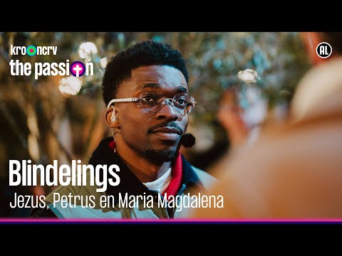 Blindelings - Dorian Bindels, Défano Holwijn & Vajèn van den Bosch | The Passion 2025