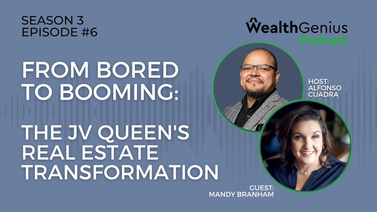 From Bored to Booming: The JV Queen's Real Estate Transformation | WealthGenius Podcast Ep. 24