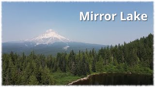 2024-07-20 | Mirror Lake Hike | Mt. Hood, Oregon, USA