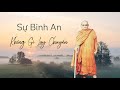 Sự Bình An Không Gì Lay Chuyển - TS Ajahn Chah