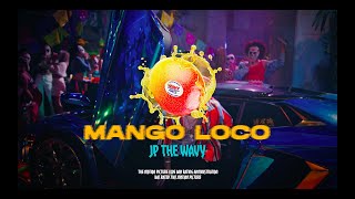 Watch Jp The Wavy Mango Loco video