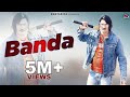 Banda ( Official Video ) Amit Saini Rohtakiya | New Haryanvi Songs Haryanavi 2021