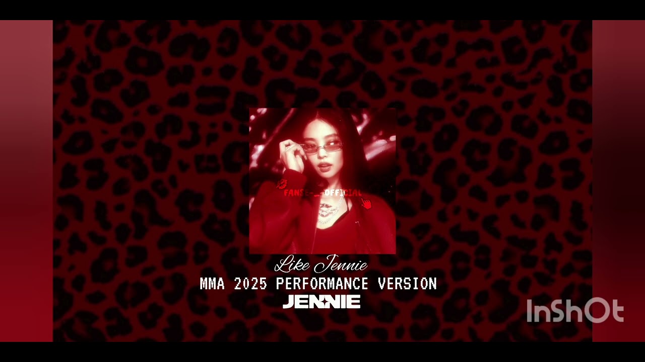 • Like Jennie ~ MMA 2025 performance version || 