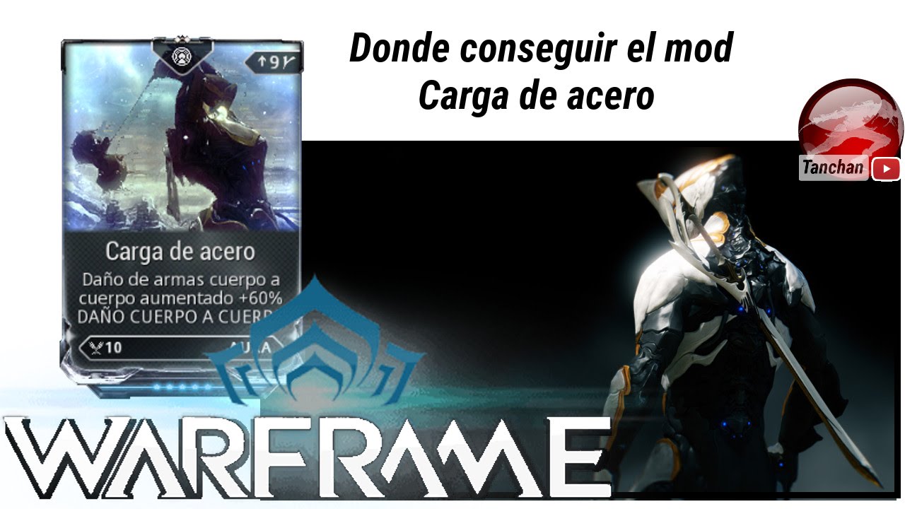 Warframe como conseguir el mod Carga de Acero (Steel Charge).Aura,poco