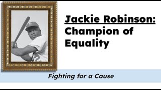 CKLA Grade 2 Domain 12 Lesson 5 Jackie Robinson: Champion of Equality