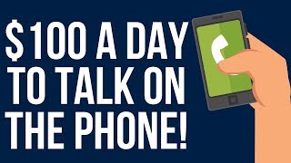 Earn $100 Making Phone Calls From Your Smartphone - Make Money Online For Free!