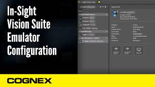 In-Sight Vision Suite Emulator Configuration | Cognex Support